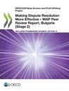 Making Dispute Resolution More Effective - MAP Peer Review Report, Bulgaria (Stage 2)