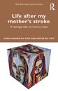 Life After My Mother’s Stroke