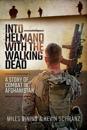 Into Helmand with the Walking Dead