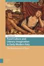 Food Culture and Literary Imagination in Early Modern Italy