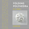 Folding Polyhedra Kit 2