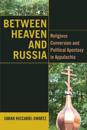 Between Heaven and Russia