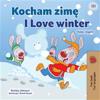 I Love Winter (Polish English Bilingual Children's Book)