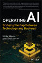 Operating AI: Bridging the Gap Between Technology and Business