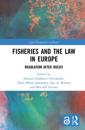 Fisheries and the Law in Europe