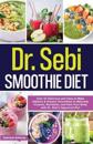 Dr. Sebi Smoothie Diet