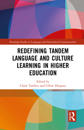 Redefining Tandem Language and Culture Learning in Higher Education