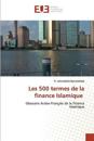 Les 500 termes de la finance Islamique