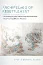 Archipelago of Resettlement