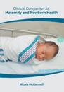 Clinical Companion for Maternity and Newborn Health