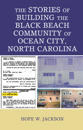 The Stories of Building the Black Beach Community of Ocean City, North Carolina