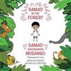 Samad in the Forest (English-Shona Bilingual Edition)