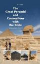 The Great Pyramid and Connections with the Bible