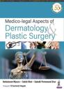 Medico-legal Aspects of Dermatology & Plastic Surgery