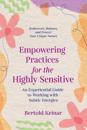 Empowering Practices for the Highly Sensitive