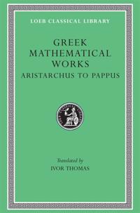 Selections Illustrating the History of Greek Mathematics