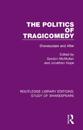 The Politics of Tragicomedy