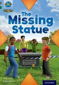 Project X Origins: Grey Book Band, Oxford Level 12: Dilemmas and Decisions: The Missing Statue