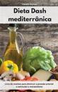 Dieta Dash mediterrânica