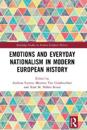 Emotions and Everyday Nationalism in Modern European History