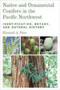 Native and Ornamental Conifers of the Pacific Northwest