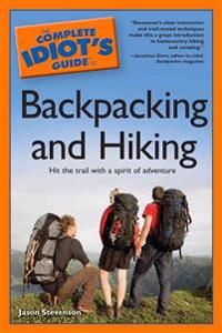 The Complete Idiot's Guide to Backpacking and Hiking
