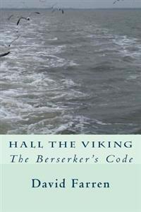 Hall the Viking: The Berserker's Code