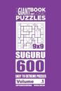 The Giant Book of Logic Puzzles - Suguru 600 Easy to Extreme Puzzles (Volume 1)