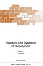 Structure and Dynamics of Biopolymers