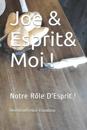 Joe&Esprit & Moi !