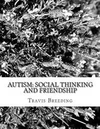 Autism: Social Thinking and Friendship