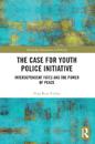 The Case for Youth Police Initiative