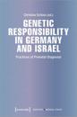 Genetic Responsibility in Germany and Israel