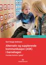 Alternativ og supplerende kommunikasjon (ASK) i barnehagen