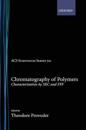 Chromatography of Polymers