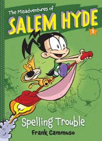 Misadventures of Salem Hyde, The:Book One: Spelling Trouble