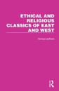 Ethical and Religious Classics of East and West