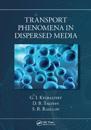 Transport Phenomena in Dispersed Media