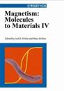 Magnetism: Molecules to Materials IV