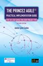 PRINCE2 Agile(R) Practical Implementation Guide - Step-by-step advice for every project type, Second edition