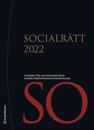 Socialrätt 2022 : lagbok för socionomer och andra professionsutbildningar