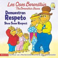 Los Osos Berenstain demuestran respeto / The Berstein Bears Show Some Respect