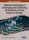 Research Anthology on Developing and Optimizing 5G Networks and the Impact on Society, VOL 2