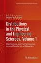 Distributions in the Physical and Engineering Sciences, Volume 1
