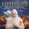 Confucius Chinese Teacher and Philosopher First Chinese Reader Biography for 5th Graders Children's Biographies
