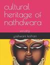 The cultural heritage of Nathdwara