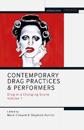 Contemporary Drag Practices and Performers