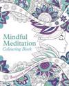 Mindful Meditation Colouring Book