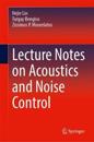 Lecture Notes on Acoustics and Noise Control