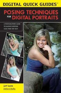 Posing Techniques For Digital Portraits